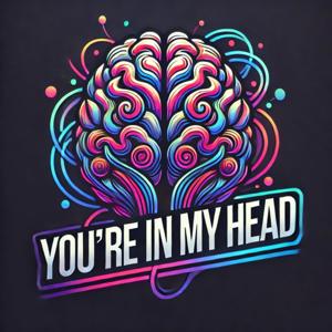 You’re In My Head