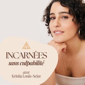 Incarnées, sans culpabilité
