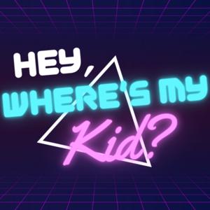 Hey, Where's My Kid? Parental Alienation Podcast by Hey, Where's My Kid?