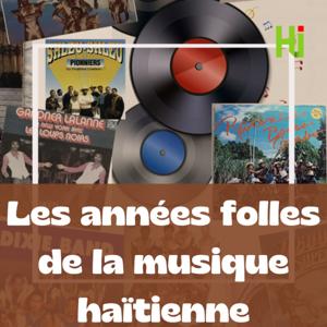 Les années folles de la musique Haïtienne