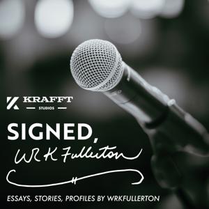Signed, WRKFullerton