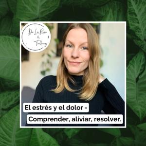 El estrés y el dolor – comprender, aliviar, resolver.