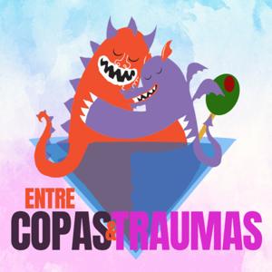 Entre Copas y Traumas