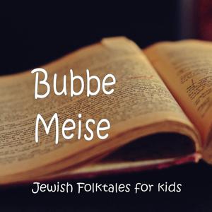 BubbeMeise - Jewish Folktale Stories for Kids