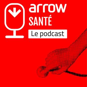 arrow SANTÉ Le podcast