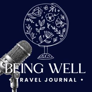 Being Well Travel Journal