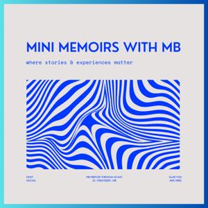 Mini Memoirs with MB