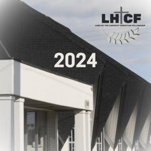 2024 Sunday Services | Lord of the Harvest Christian Fellowship