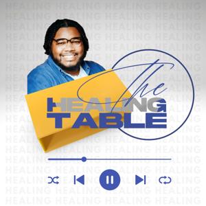 The Healing Table Podcast