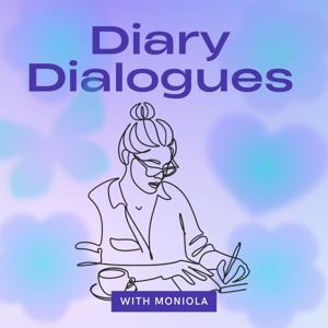 Diary Dialogue with Moniola (Formerly 365 Days with Mo)