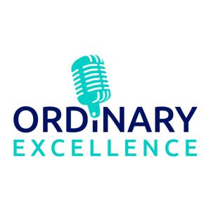 Ordinary Excellence