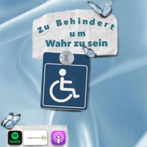 Zu Behindert um Wahr zu sein