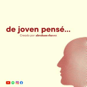 de joven pensé...