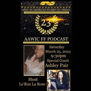 23rd AAWIC FF Podcast Featuring Ashley Pair