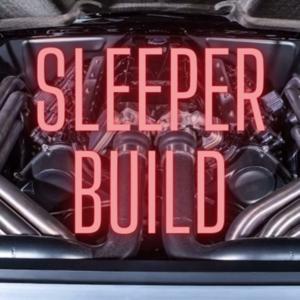 Sleeper Build
