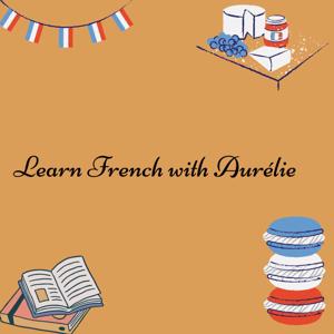 Learn French with Aurélie
