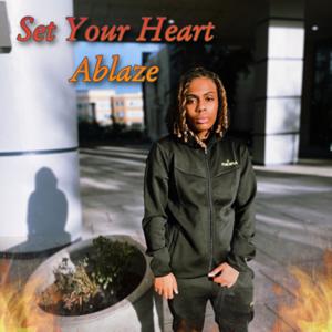 Set Your Heart Ablaze
