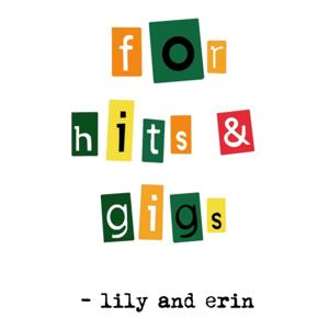 For Hits and Gigs