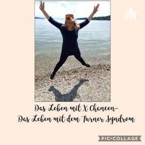 Das Leben mit X Chancen - Das Leben mit dem Turner Syndrom