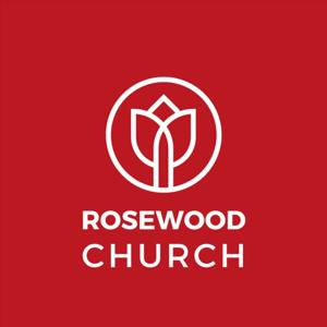 The Rosewood Weekly Sermon
