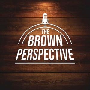 The Brown Perspective