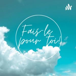Fais-le pour toi!