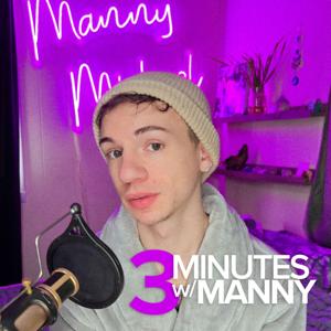 3 Minutes with Manny