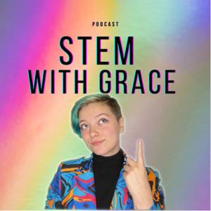 STEM with grace | Hosted by River Terrell