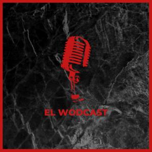 El Wodcast