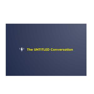 The UNTITLED Conversation