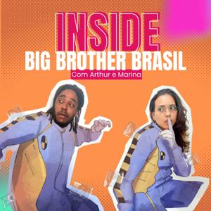 Inside: Big Brother Brasil