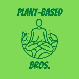 Plant-Based Bros.