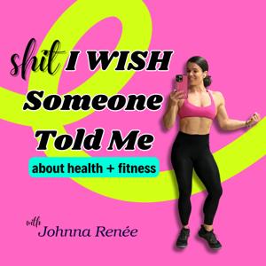 Shit I Wish Someone Told Me