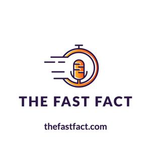 The Fast Fact