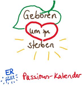 Der ERfüllt Passionskalender