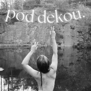 pod dekou.