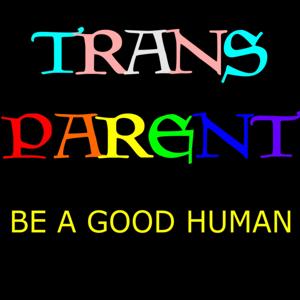 TransParent: Be a Good Human