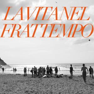 La vita nel frattempo