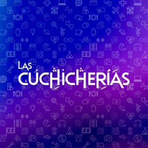 Las Cuchicherías