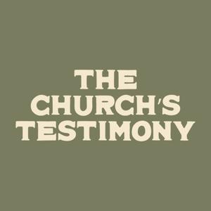 The Church's Testimony