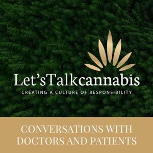 Let's Talk Cannabis with Doctors