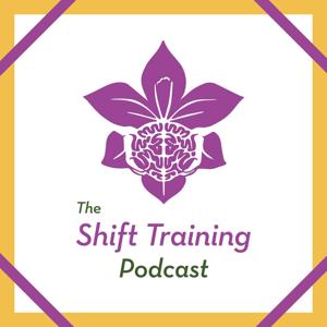The Shift Training Podcast