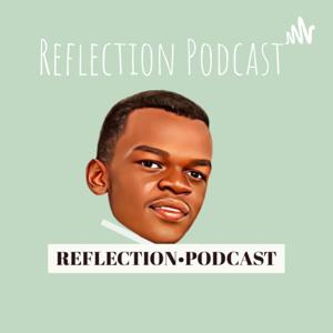 Reflection Podcast