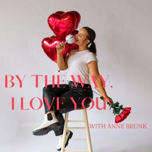 By the Way, I Love You