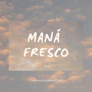 Maná Fresco