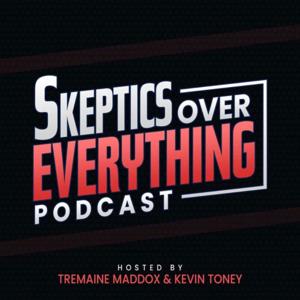 Skeptics Over Everything