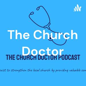 The Church Doctor Podcast