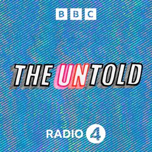 The Untold by BBC Radio 4