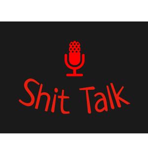 Shit Talk