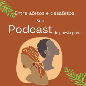 Entre Afetos e Desafetos